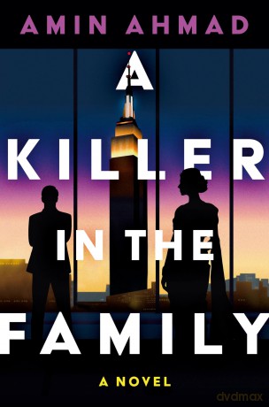 A Killer in the Family, A: A Novel - Amin Ahmad [KSIĄŻKA]