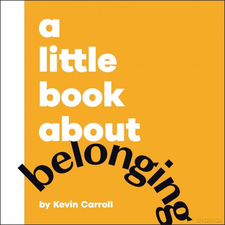 A Little Book About Belonging - Kevin Carroll [KSIĄŻKA]