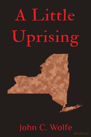 A Little Uprising - John Wolfe [KSIĄŻKA]