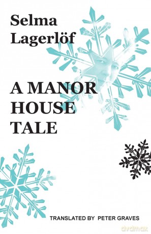 A Manor House Tale (Lagerlof in English) - Selma Lagerlof [KSIĄŻKA]
