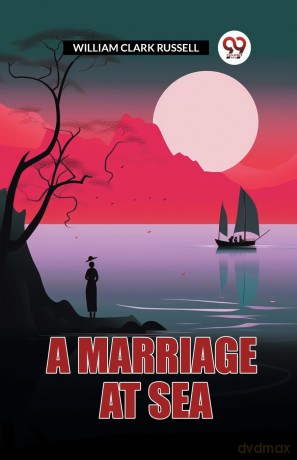 A Marriage at Sea (Edition2024) - William Cla Russell [KSIĄŻKA]