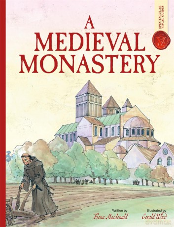 A Medieval Monastery: Spectacular Visual Guides - Fiona Macdonald [KSIĄŻKA]