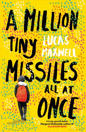 A Million Tiny Missiles All at Once: heartfelt YA drama for fans of John Green and The Perks of Being a Wallflower - Lucas Maxwell [KSIĄŻKA]