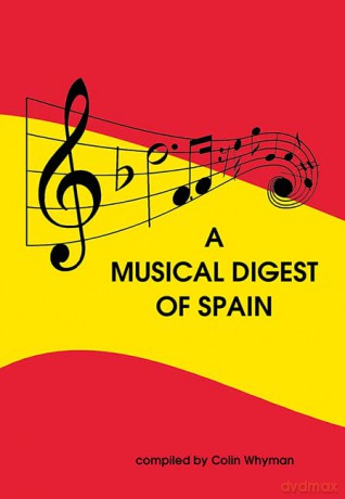 A Musical Digest of Spain - Unknown [KSIĄŻKA]
