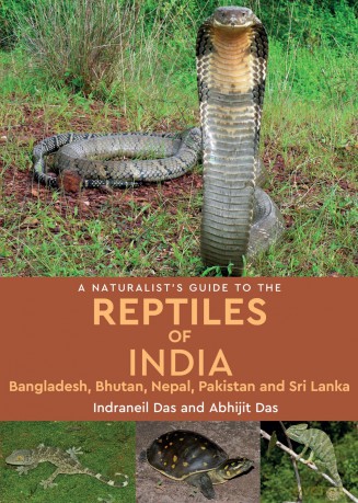 A Naturalist's Guide to the Reptiles of India - Abhijit Das [KSIĄŻKA]