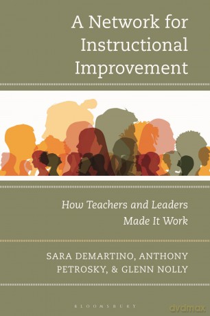 A Network for Instructional Improvement: How Teachers and Leaders Made It Work - Sara Demartino Glenn [KSIĄŻKA]