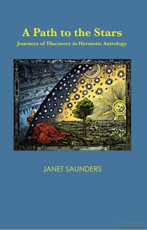 A Path to the Stars: Journeys of Discovery in Hermetic Astrology - Unknown [KSIĄŻKA]