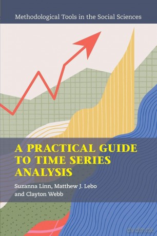 A Practical Guide to Time Series Analysis (Methodological Tools in the Social Sciences) - Linn Suzanna [KSIĄŻKA]