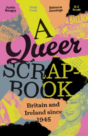 A queer scrapbook: Britain and Ireland since 1945 - Matt (Ed)Et Al Cook [KSIĄŻKA]