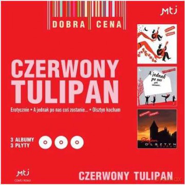 Czerwony Tulipan: Erotycznie / A jednak po nas... / Olsztyn kocham [3CD]