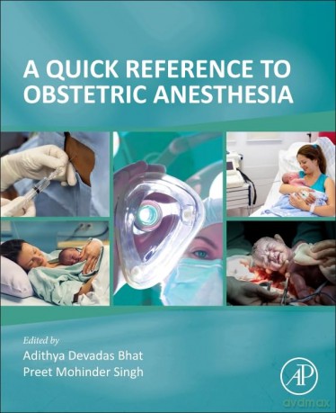 A Quick Reference to Obstetric Anesthesia - Preet Mohinde Singh [KSIĄŻKA]