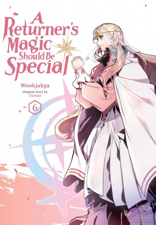 A Returner's Magic Should Be Special, Vol. 6 - Wookjakga [KOMIKS]