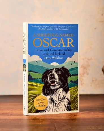 A Sheepdog Named Oscar: Love and Companionship in Rural Ireland - Dara Waldon [KSIĄŻKA]