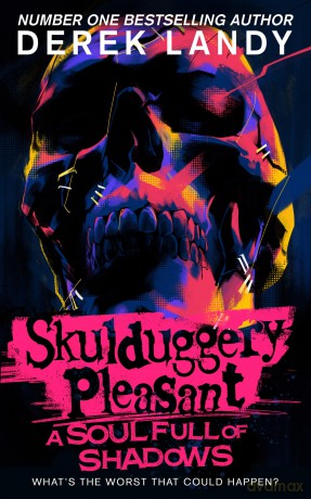 A Soul Full of Shadows: The latest epic adventure in the bestselling Skulduggery Pleasant series: (18) - Derek Landy [KSIĄŻKA]