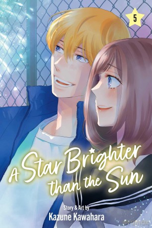 A Star Brighter than the Sun, Vol. 5: Volume 5 - Kazune Kawahara [KOMIKS]