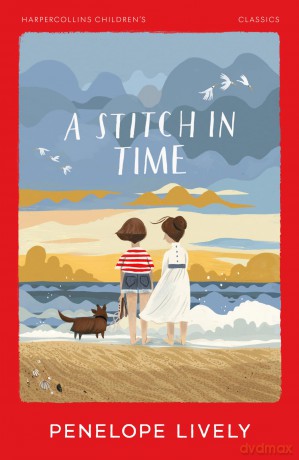 A Stitch in Time: Winner of the Whitbread Award (HarperCollins Children's Classics) - Penelope Lively [KSIĄŻKA]