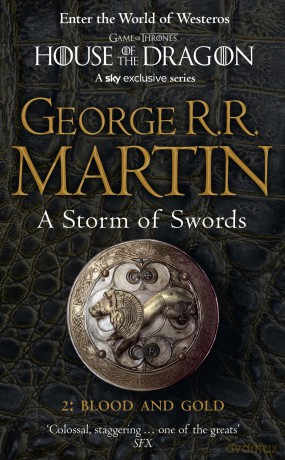 A Storm of Swords: 2 Blood and Gold (A Song of Ice and Fire, Book 3, Part 2) - George R R Martin [KSIĄŻKA]
