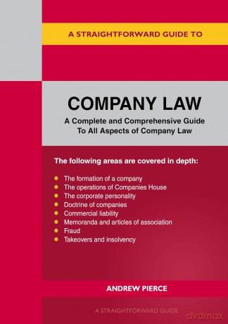 A Straightforward Guide to Company Law - Andrew Pierce [KSIĄŻKA]