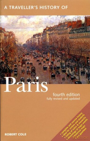 A Traveller's History of Paris (Interlink Traveller's Histories) - Robert Cole [KSIĄŻKA]