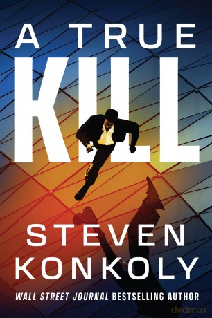 A True Kill: 3 (Garrett Mann) - Steven Konkoly [KSIĄŻKA]
