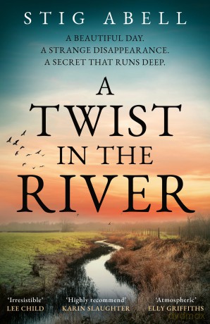 A Twist in the River: A beautifully written, escapist new crime mystery detective thriller you won't want to miss: Book 4 (Jake Jackson) - Stig Abell [KSIĄŻKA]
