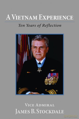 A Vietnam Experience: Ten Years of Reflection (Publication Series: No. 315) - James B. Stockdale [KSIĄŻKA]