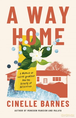A Way Home: A Memoir of Losing Yourself, and the Beauty of Returning - Cinelle Barnes [KSIĄŻKA]