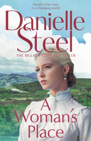 A Woman's Place: An inspiring story of a woman ahead of her time - Danielle Steel [KSIĄŻKA]