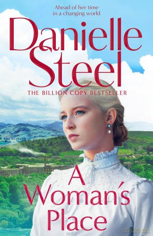 A Woman's Place: An inspiring story of a woman ahead of her time - Danielle Steel [KSIĄŻKA]