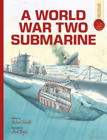 A World War Two Submarine: Spectacular Visual Guides - Richard Humble [KSIĄŻKA]