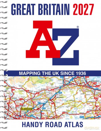 A -Z Great Britain Handy Road Atlas 2027 (A5 Spiral): Easy to read map of Great Britain - A-Z Maps [KSIĄŻKA]