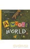 a_whole_world - Unknown [KSIĄŻKA]