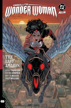 Absolute Wonder Woman Vol. 1: The Last Amazon (Absolute Universe) - Kelly Thompson [KSIĄŻKA]