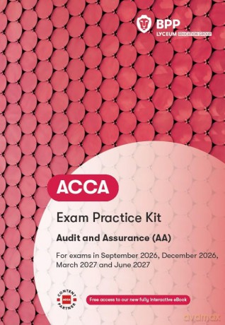 ACCA Audit and Assurance: Exam Practice Kit - Bpp Learning Media [KSIĄŻKA]