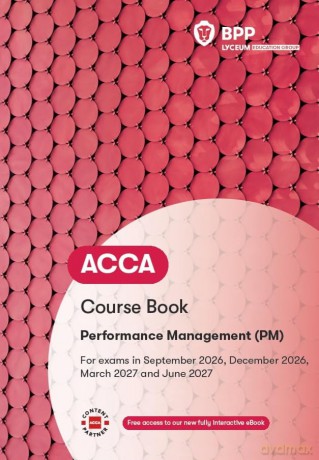 ACCA Performance Management: Course Book - Bpp Learning Media [KSIĄŻKA]