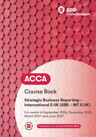 ACCA Strategic Business Reporting: Course Book - Bpp Learning Media [KSIĄŻKA]