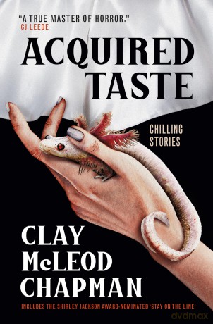 Acquired Taste - Clay Mcleod Chapman [KSIĄŻKA]