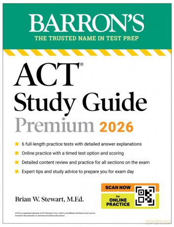 ACT Study Guide Premium, 2026: 6 Practice Tests + Comprehensive Review + Online Practice for the New Enhanced ACT (Barron's ACT Prep) - Barron's Educational [KSIĄŻKA]