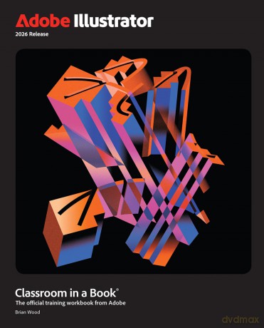 Adobe Illustrator Classroom in a Book 2026 Release - Brian Wood [KSIĄŻKA]