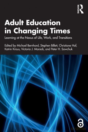 Adult Education in Changing Times: Learning at the Nexus of Life, Work, and Transitions - Bernhard Michael [KSIĄŻKA]