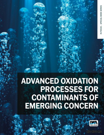 Advanced Oxidation Processes for Contaminants of Emerging Concern (In Focus - Special Book Series) - No Author Stated [KSIĄŻKA]