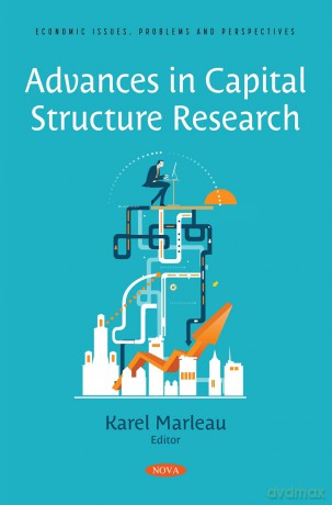 Advances in Capital Structure Research (Economic Issues, Problems and Perspectives) - Karel Marleau [KSIĄŻKA]