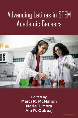 Advancing Latinas in STEM Academic Careers [KSIĄŻKA]