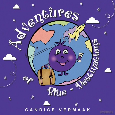 Adventures of Blue-Destinations - Candice Vermaak [KSIĄŻKA]