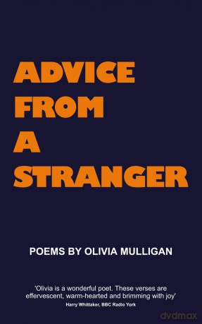 ADVICE FROM A STRANGER: I asked 70 strangers, 'Please give me a piece of life advice.' - Olivia Mulligan [KSIĄŻKA]