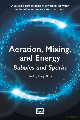 Aeration, Mixing, and Energy: Bubbles and Sparks - Diego Rosso [KSIĄŻKA]