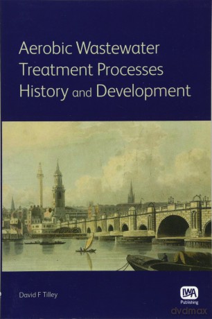 Aerobic Wastewater Treatment Processes - David F. Tilley [KSIĄŻKA]