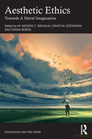 Aesthetic Ethics: Towards A Moral Imagination (Psychology and the Other) - Manalili M. Mookie [KSIĄŻKA]