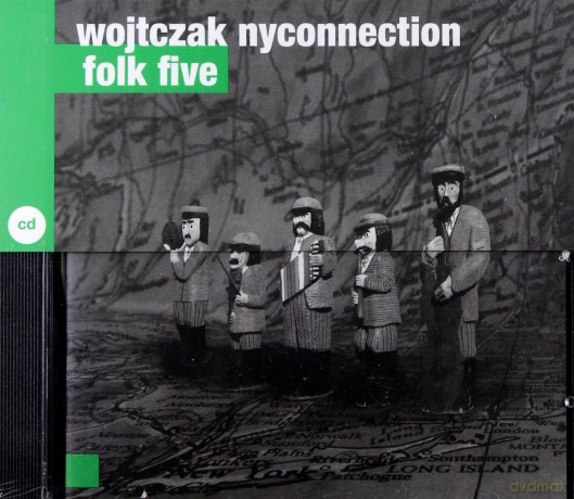 Wojtczak Nyconnection: Folk Five [CD]