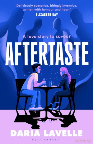 Aftertaste: Feast upon this year's most delicious debut novel: 'A fun romp through New York's food scene' Sunday Times - Daria Lavelle [KSIĄŻKA]